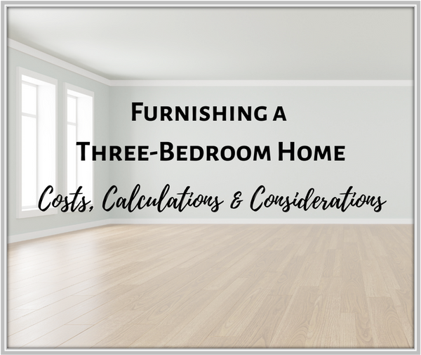 What Does it Cost to Furnish a ThreeBedroom Home?